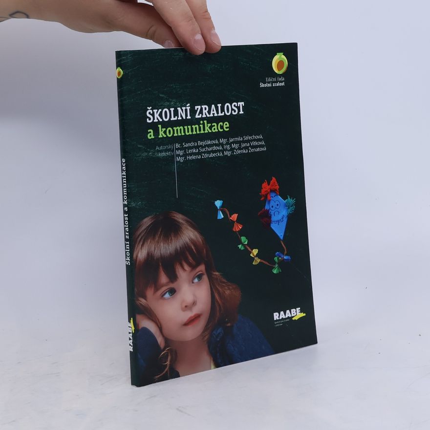 Kolektiv autorů Školní zralost a komunikace