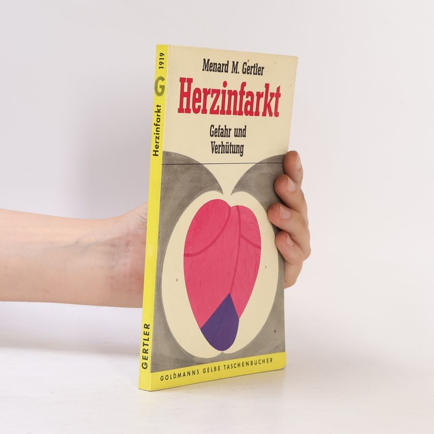 Menard M. Gertler Herzinfarkt