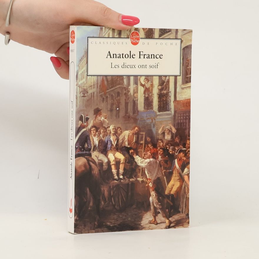 Anatole France Les dieux ont soif