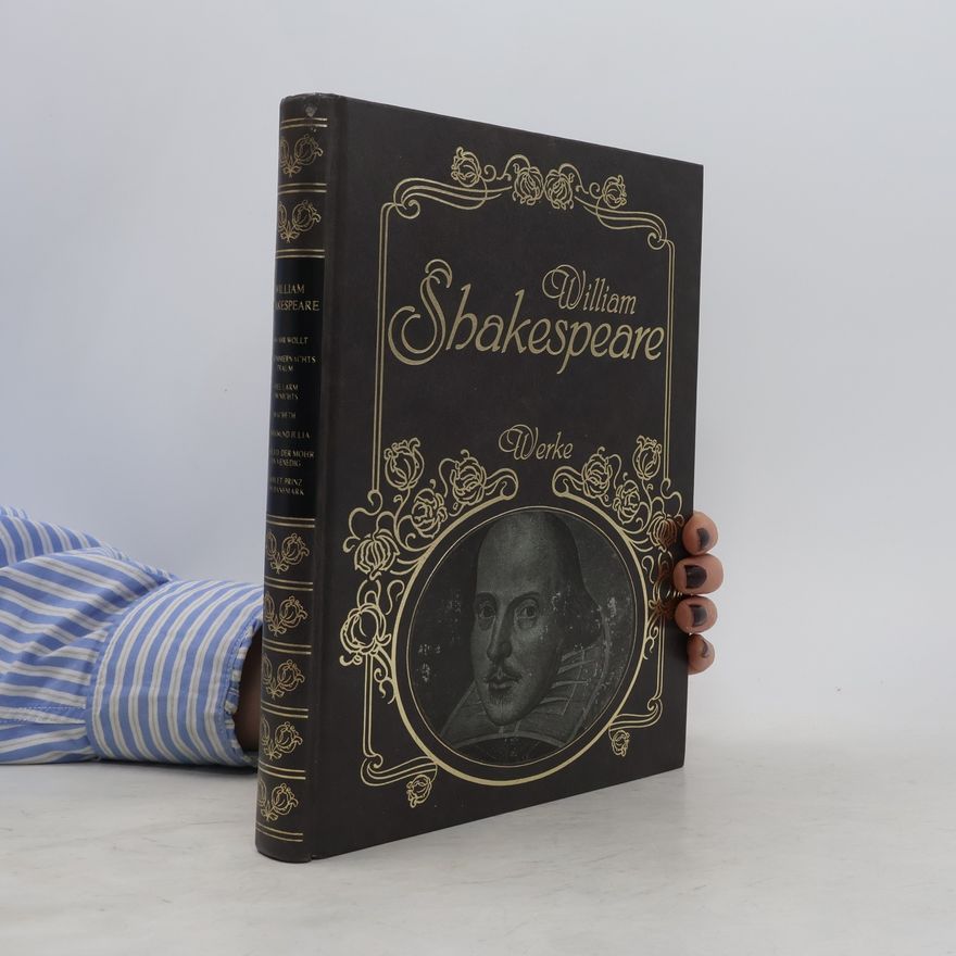 William Shakespeare William Shakespeare. Werke