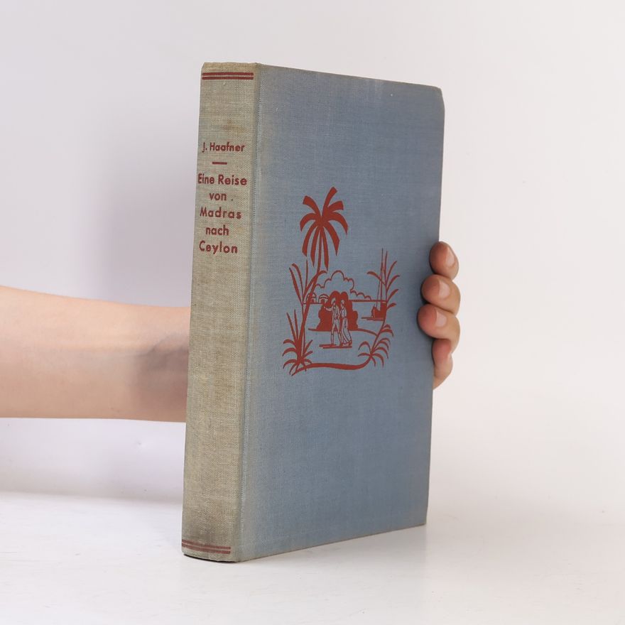 Jacob Haafner Eine Reise von Madras nach Ceylon