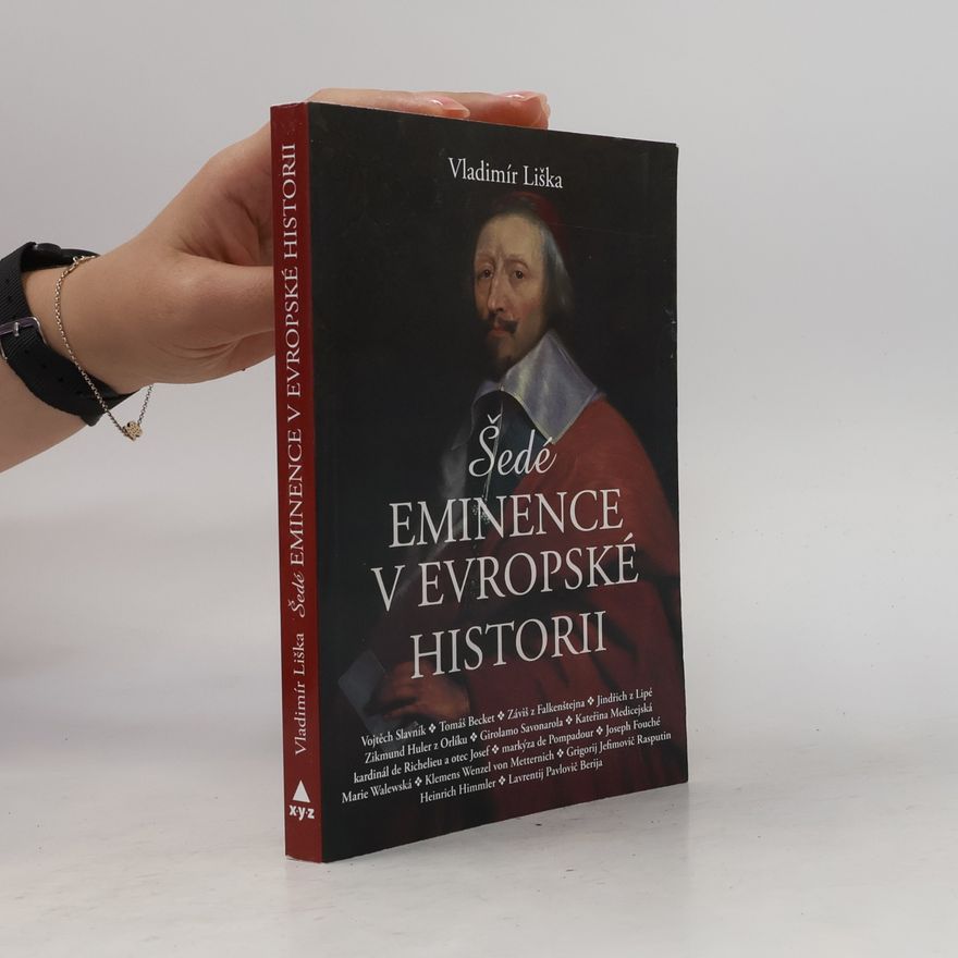Vladimír Liška Šedé eminence v evropské historii