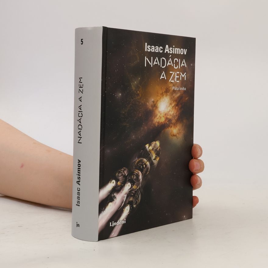 Isaac Asimov Nadácia a zem. Piata kniha