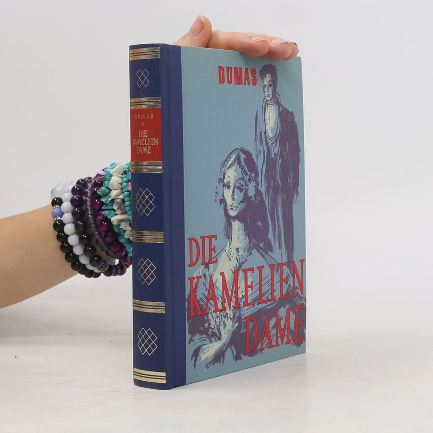 Alexandre Dumas fils Die Kameliendame