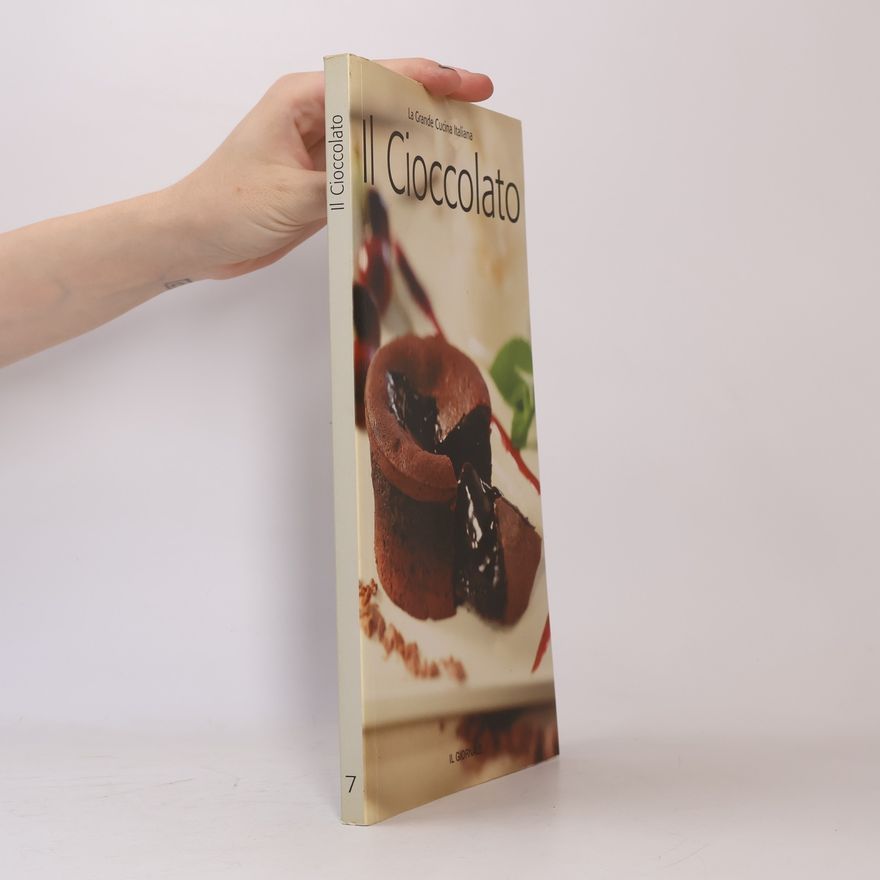 Autorenkollektiv La Grande Cucina Italiana 7 - Il cioccolato