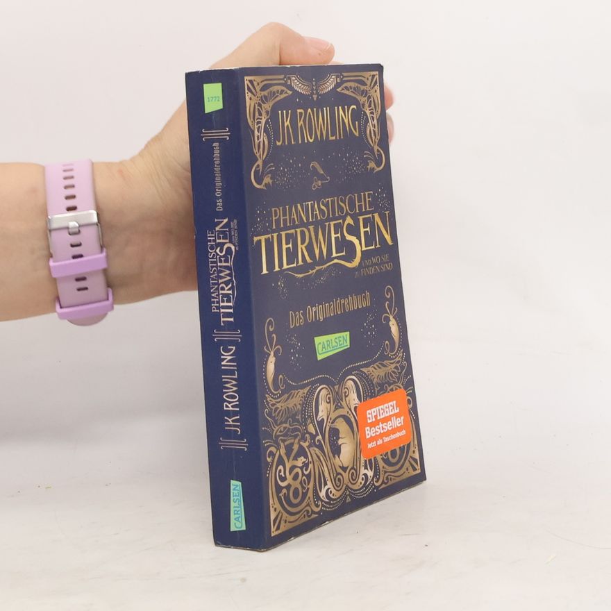 J. K. Rowling Phantastische Tierwesen und wo sie zu finden sind