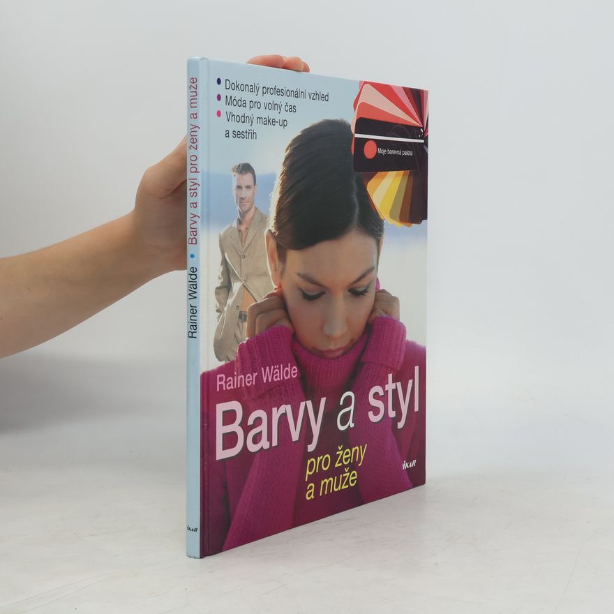 Rainer Wälde Barvy a styl pro ženy a muže