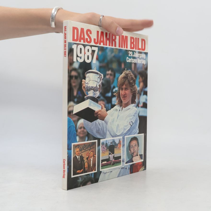 Autorenkollektiv Das Jahr im Bild 1987