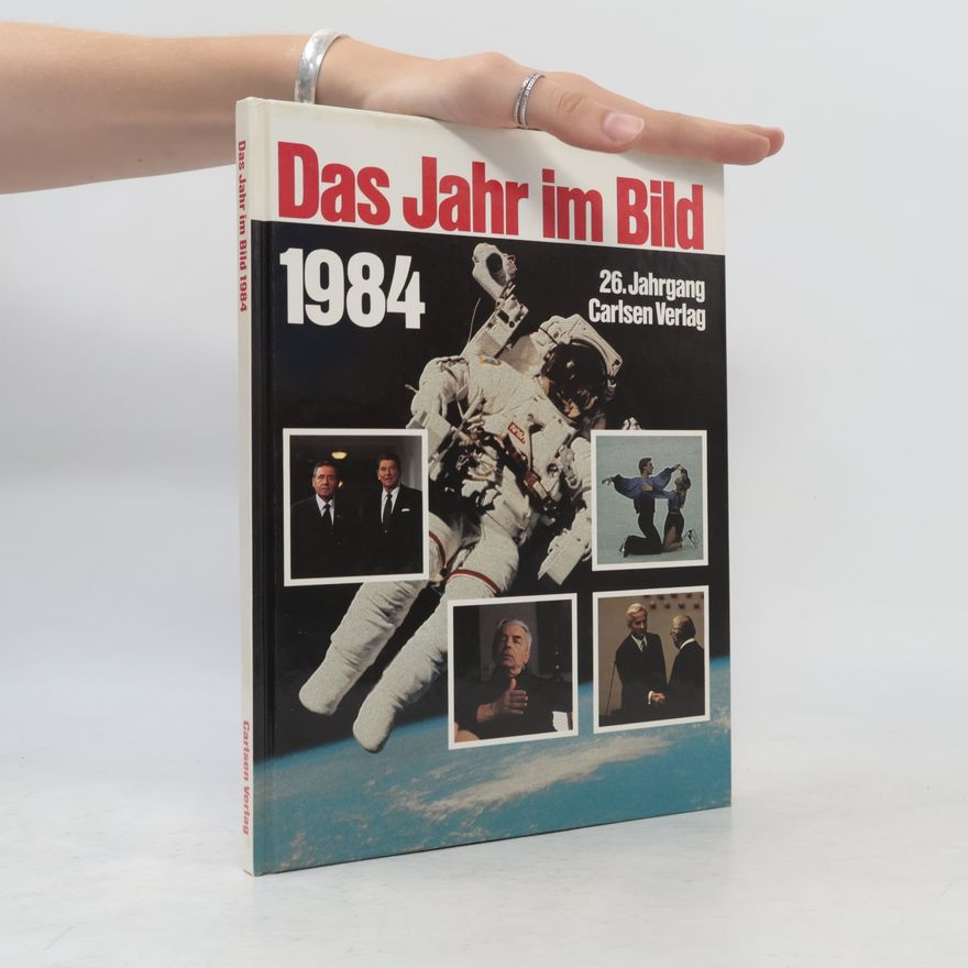 Autorenkollektiv Das Jahr im Bild 1984