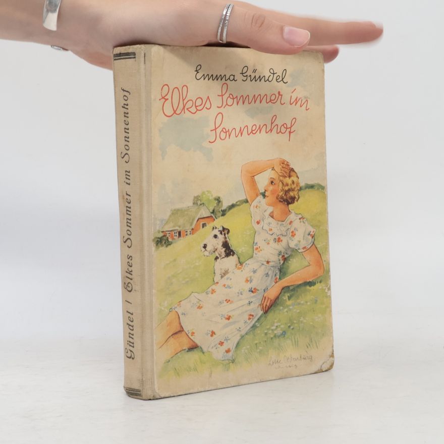 Emma Gündel Elkes Sommer im Sonnenhof