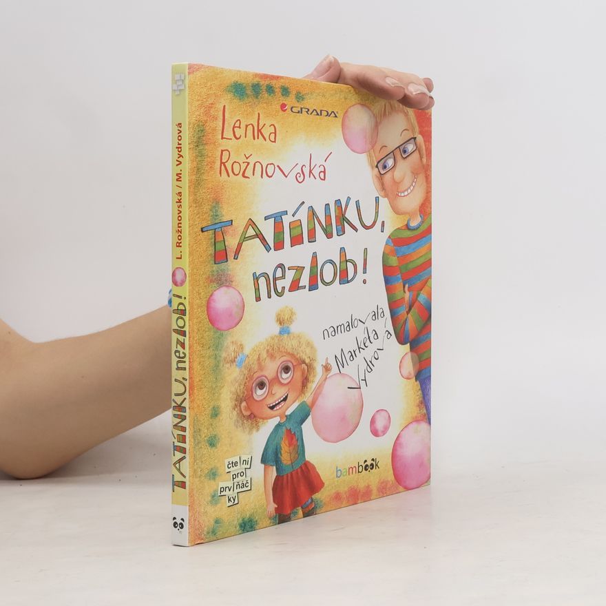 Lenka Rožnovská Tatínku, nezlob!