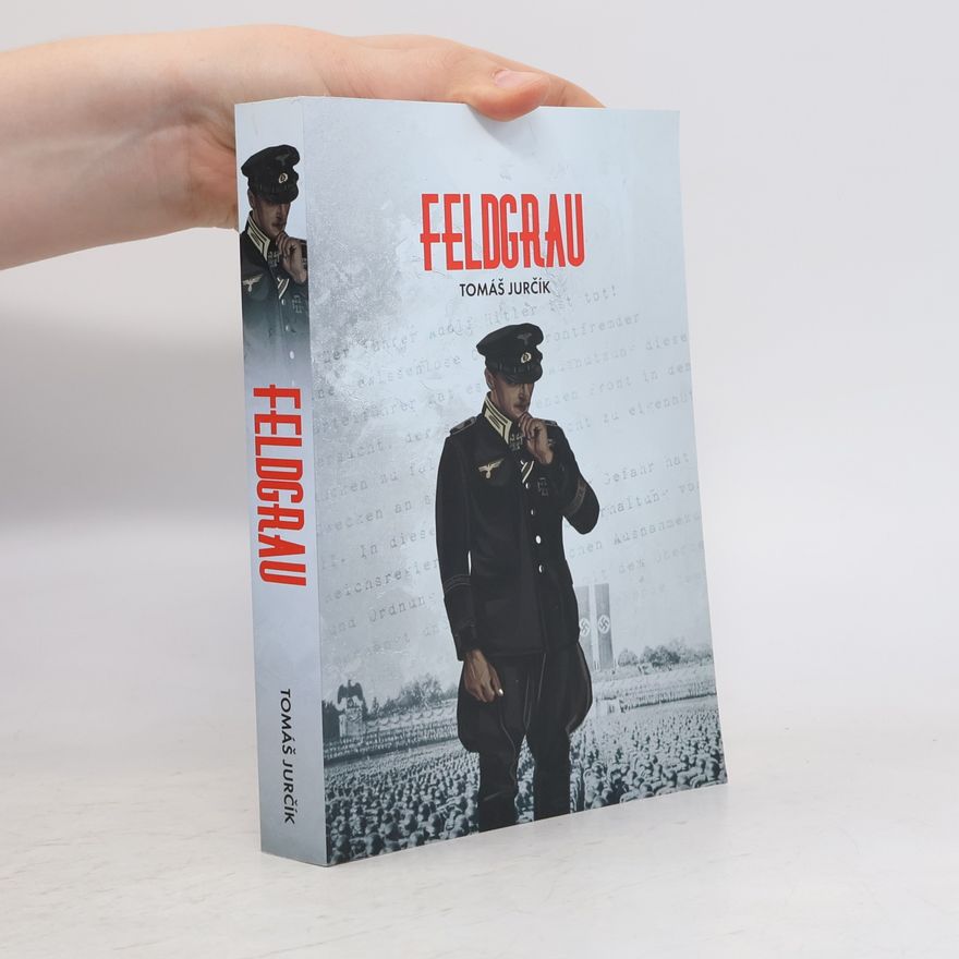 Tomáš Jurčík Feldgrau