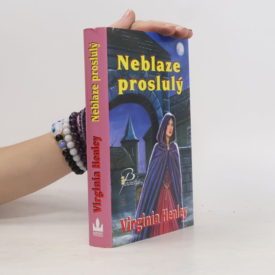 Virginia Henley Neblaze proslulý