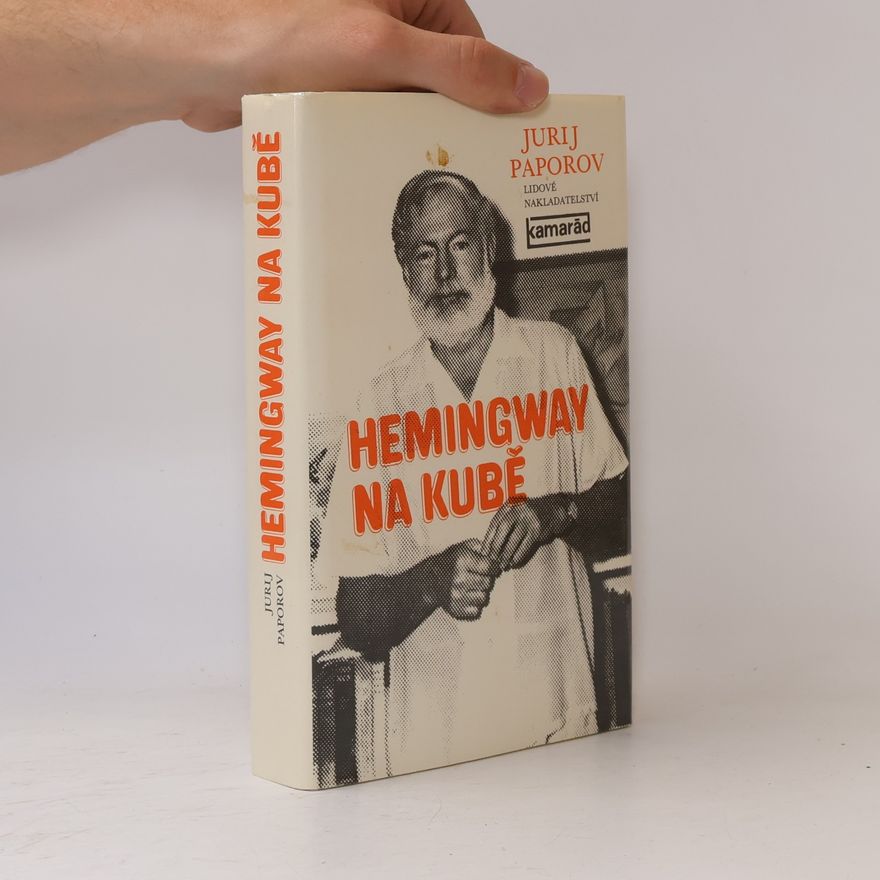 Jurij Paporov Hemingway na Kubě