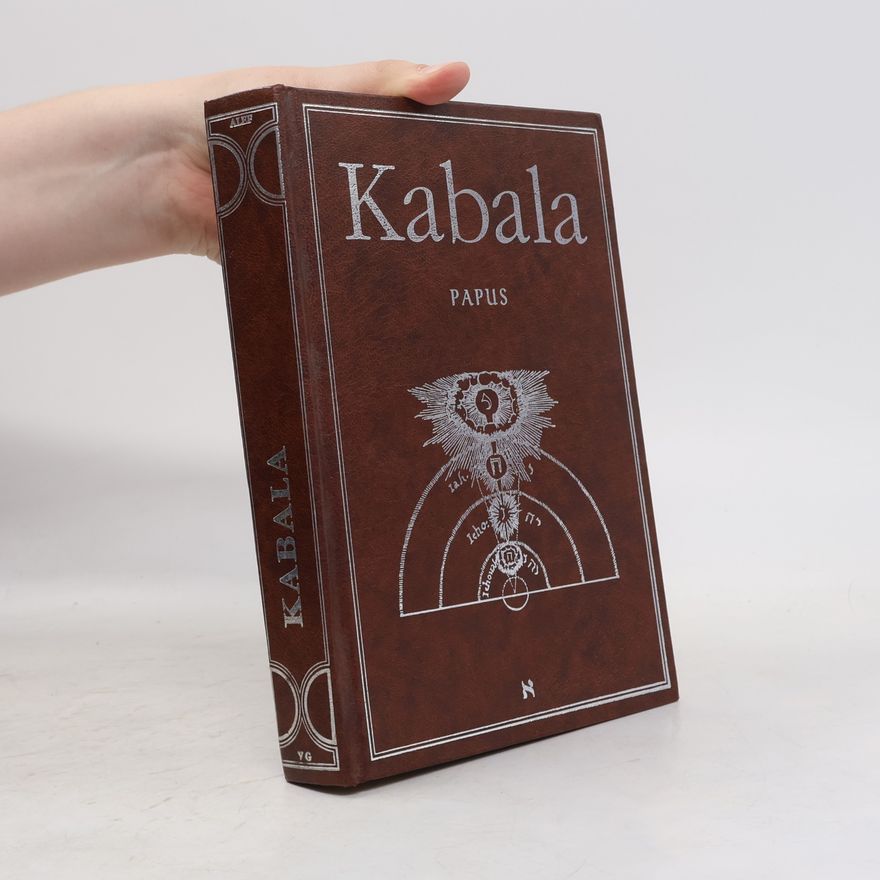 Gérard Encausse Papus Praktická kabala, kabala a magie, invokace