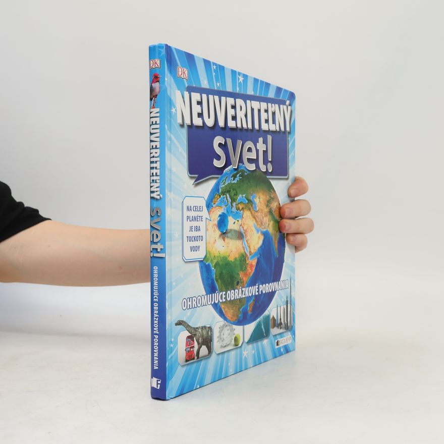 Auteurscollectief Neuveriteľný svet!