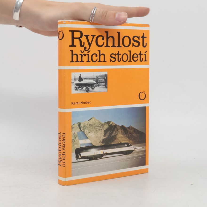 Karel Hrubec Rychlost hřích století