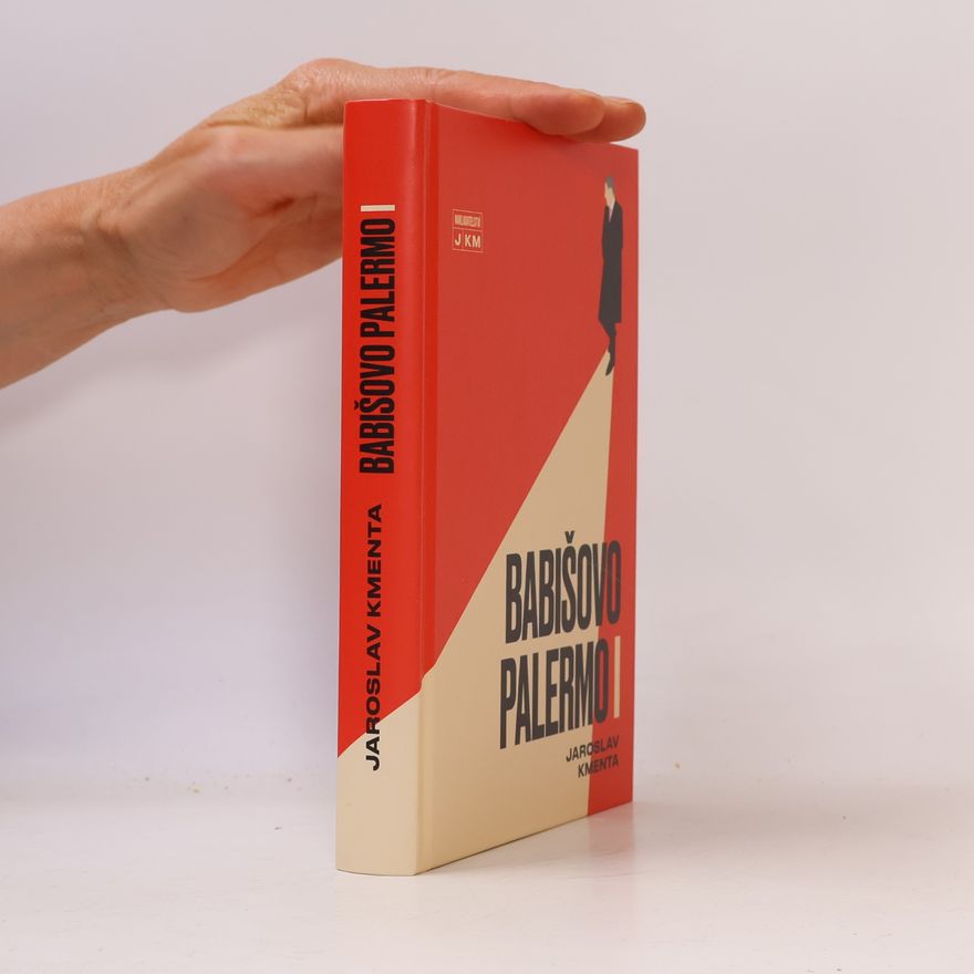 Jaroslav Kmenta Babišovo Palermo I. díl