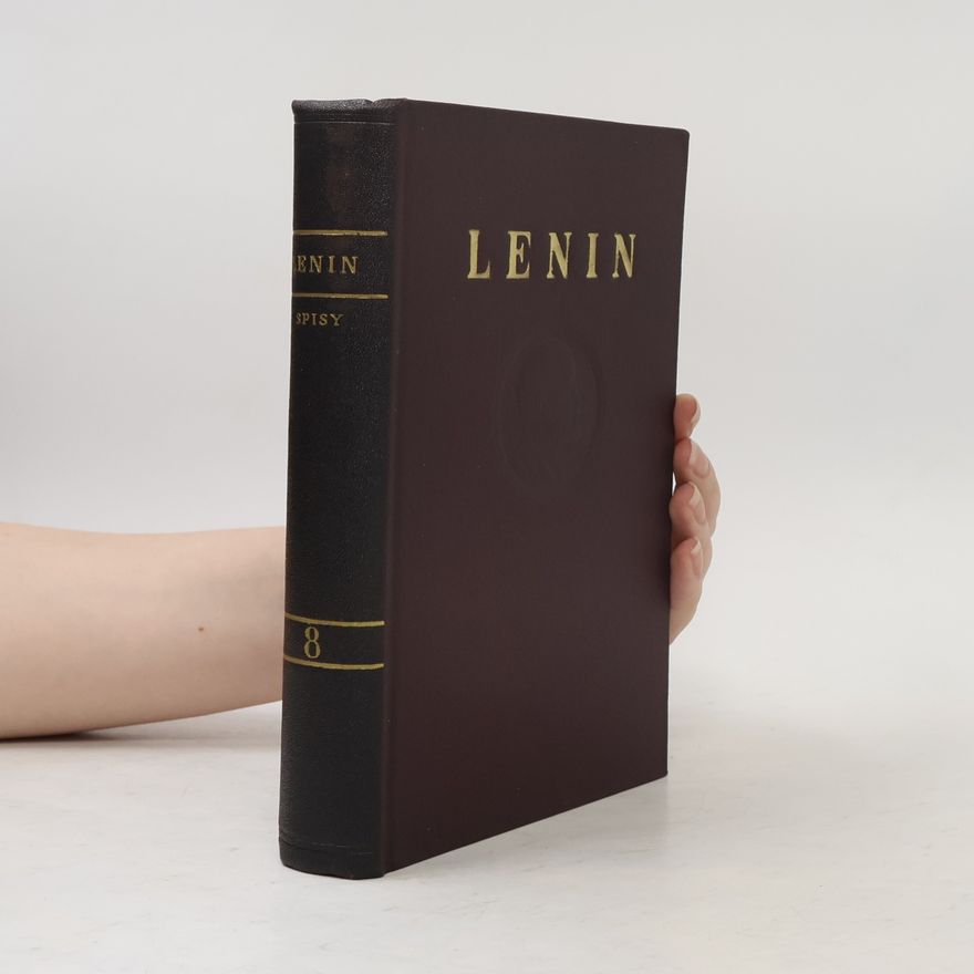 Wladimir Iljitsch Lenin Lenin. Spisy 8