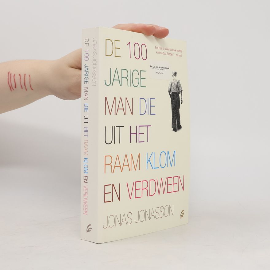 Jonas Jonasson De 100-jarige man die uit het raam klom en verdween