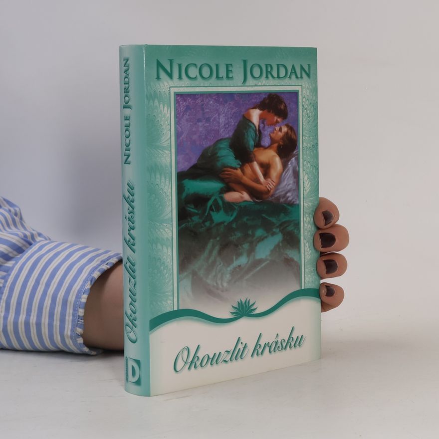 Nicole Jordan Okouzlit krásku