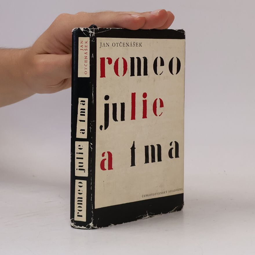 Jan Otčenášek Romeo, Julie a tma