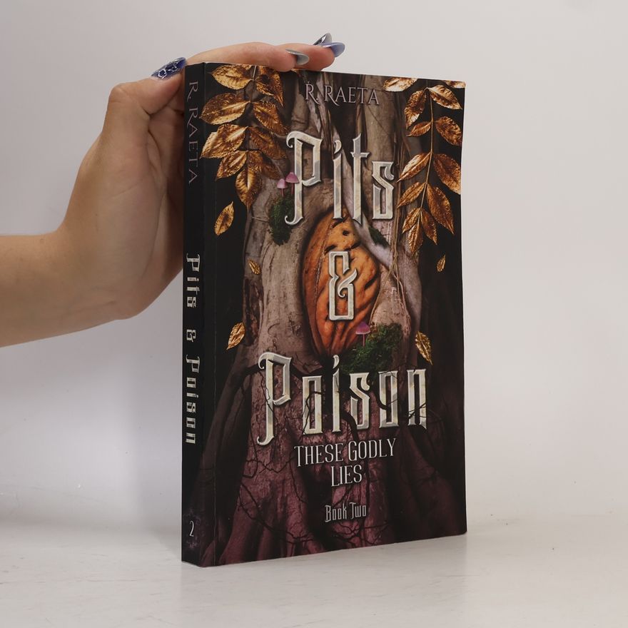 R. Raeta The Peaches and Honey Duology - 2: Pits & Poison