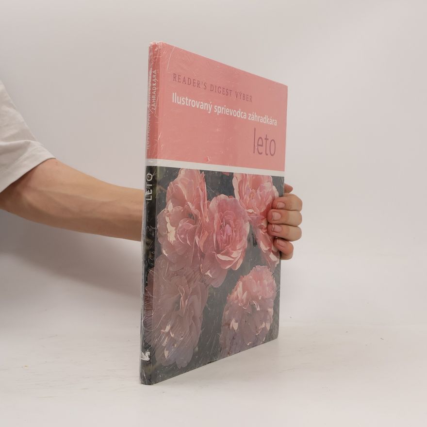 Autorenkollektiv Ilustrovaný sprievodca zahradkara: Leto