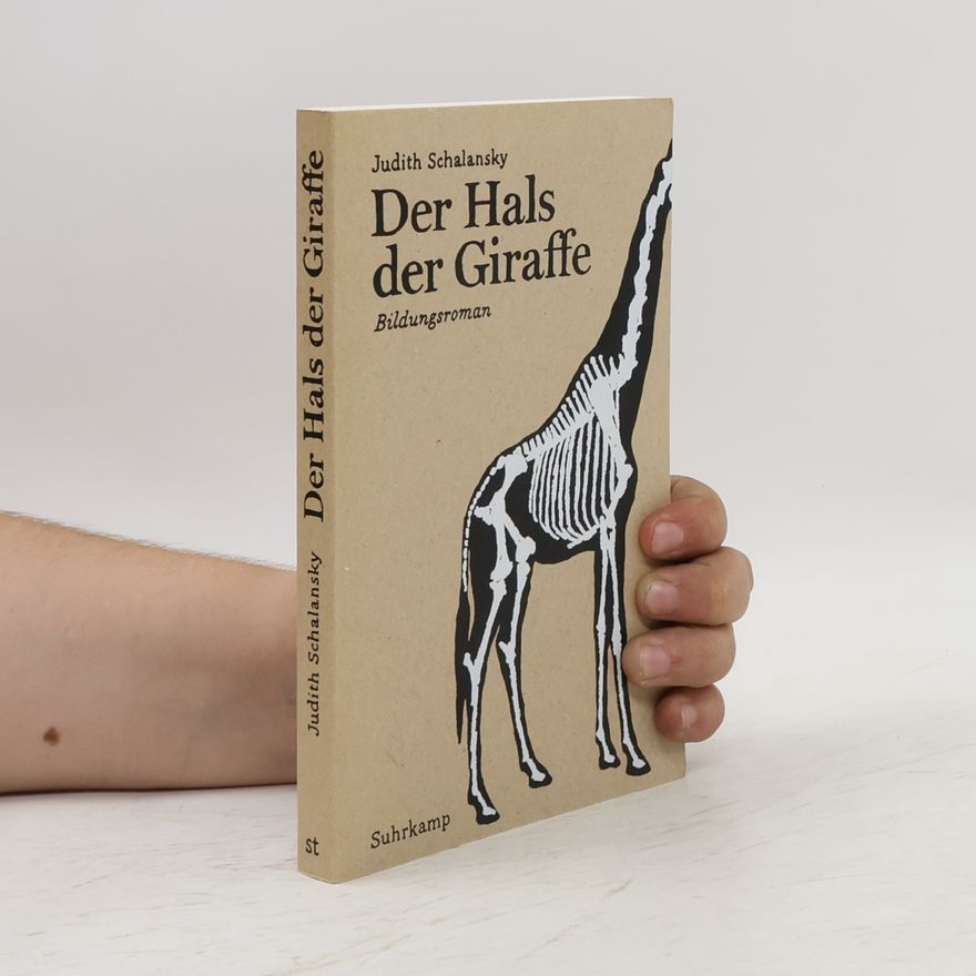 Judith Schalansky Der Hals der Giraffe - Bildungsroman