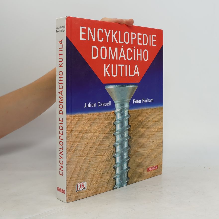Julian Cassel Encyklopedie domácího kutila