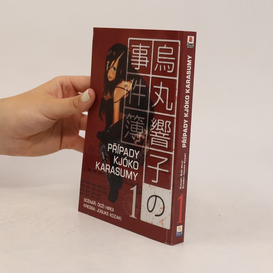 Yūsuke Kozaki Případy Kjóko Karasumy = Karasuma Kyoko no jikenbo. 1