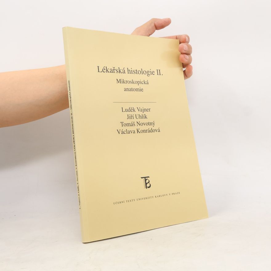 Jiří Uhlík Lékařská histologie II.