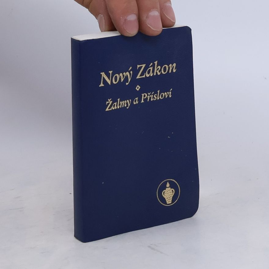 Kolektív autorov Nový Zákon. Žalmy a Přísloví