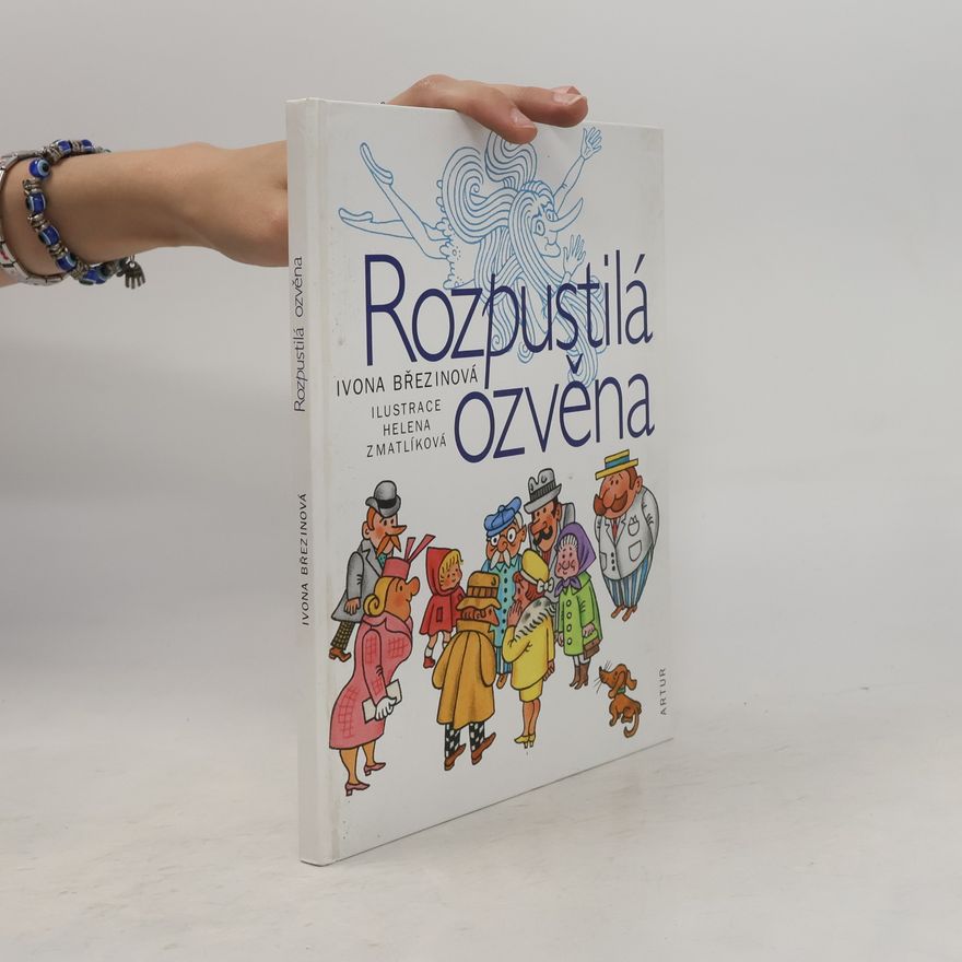 Ivona Březinová Rozpustilá ozvěna