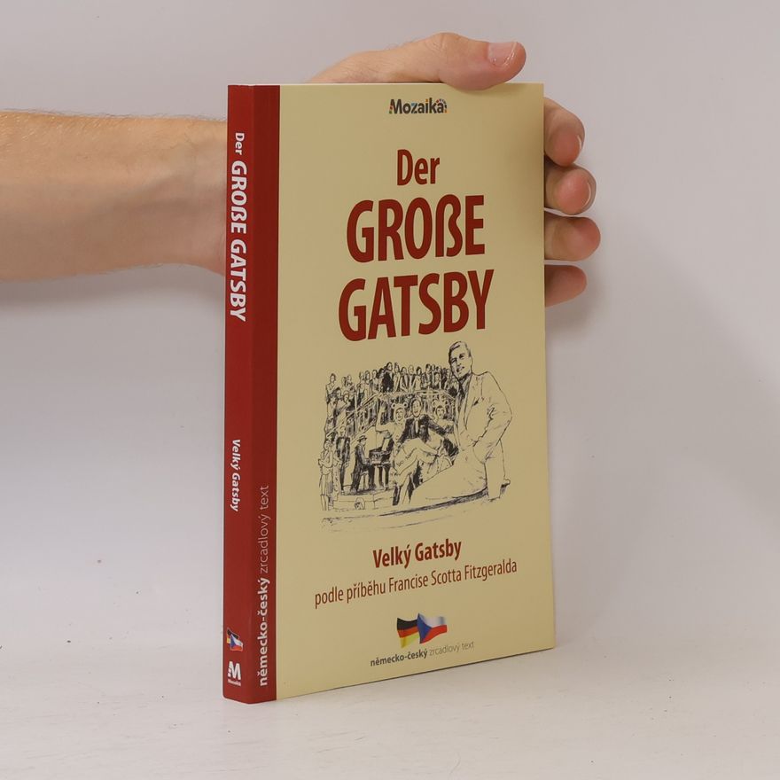 Francis Scott Fitzgerald Velký Gatsby / Der große Gatsby