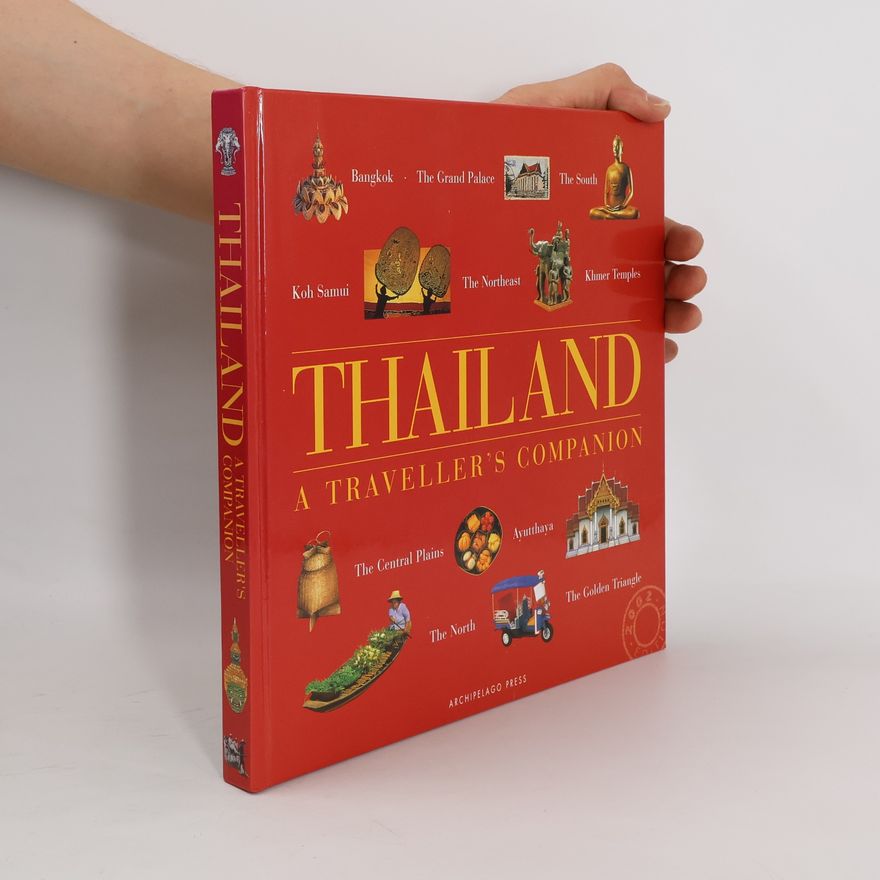 Kolektiv autorů Thailand: A Traveller´s companion
