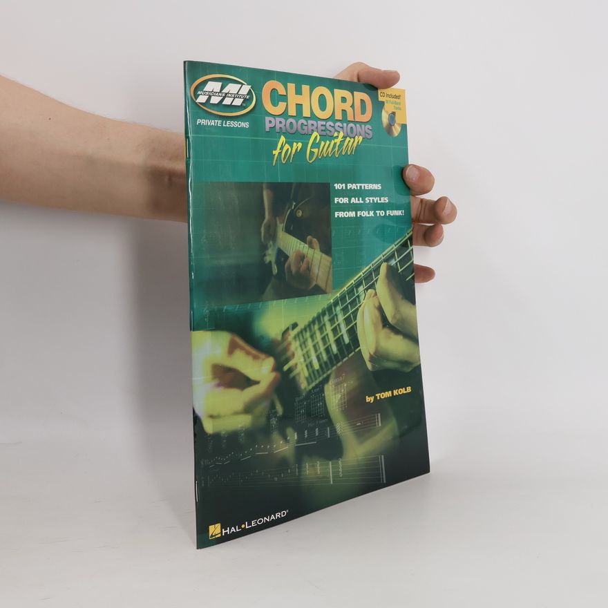Tom Kolb Musicians Institute Private Lessons: Chord Progressions for Guitar