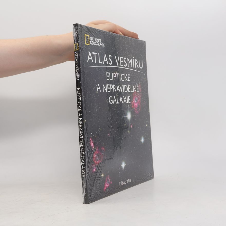National Geographic Atlas Vesmíru 26. Eliptické a nepravidelné galaxie