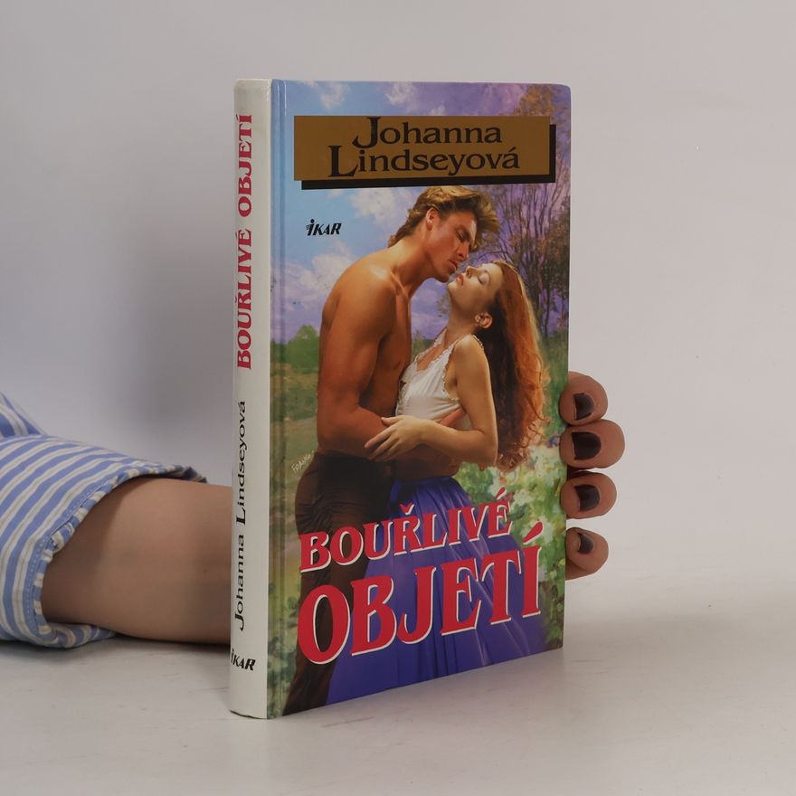 Johanna Lindsey Bouřlivé objetí