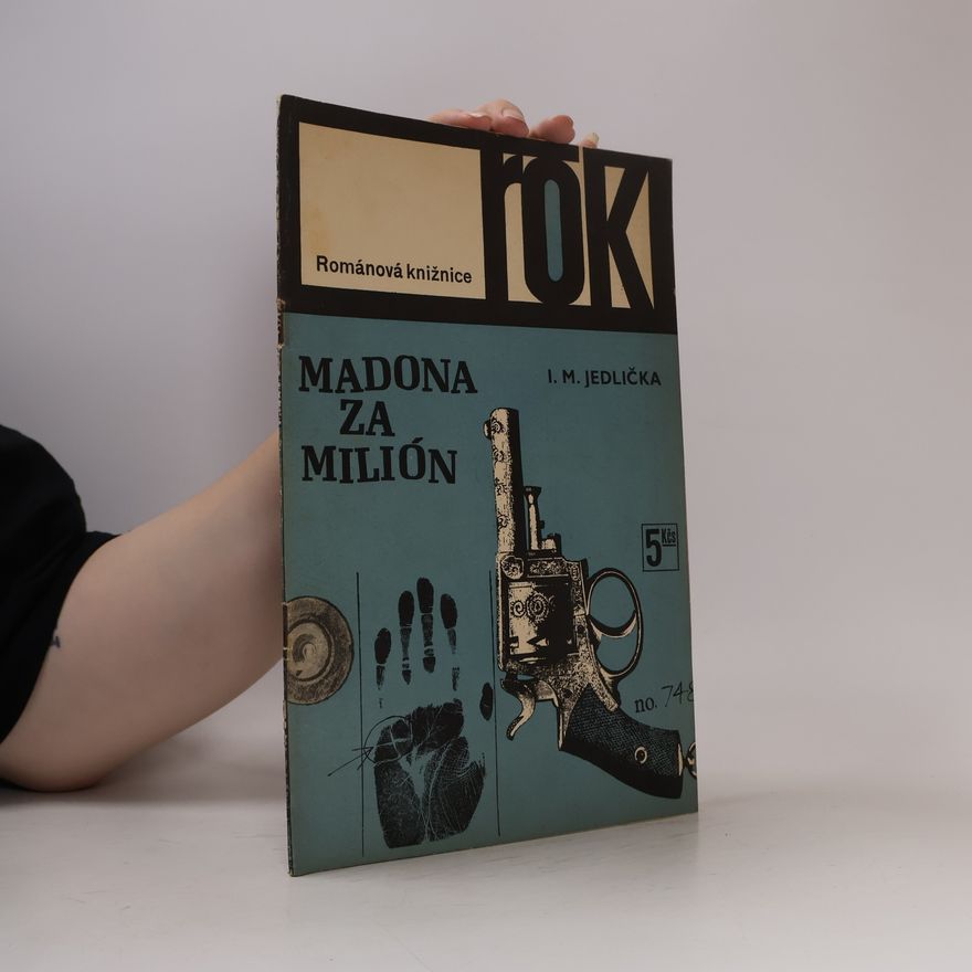 Ivan Milan Jedlička Madona za milión : kriminalistické příběhy