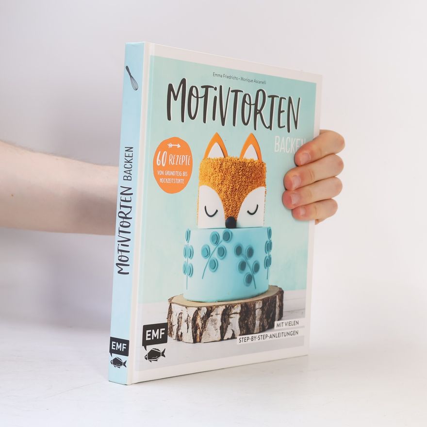 Emma Friedrichs Motivtorten backen