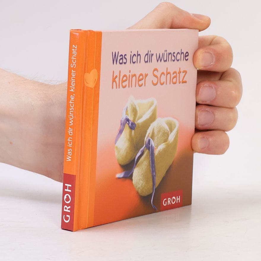 Ellen Sonntag Was ich dir wünsche, kleiner Schatz