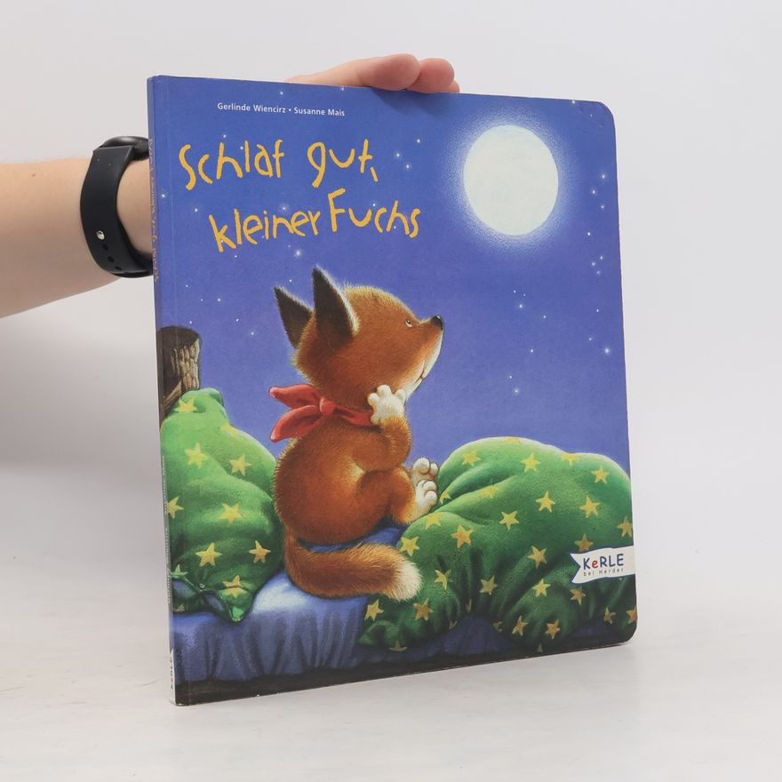 Gerlinde Wiencirz Schlaf gut, kleiner Fuchs