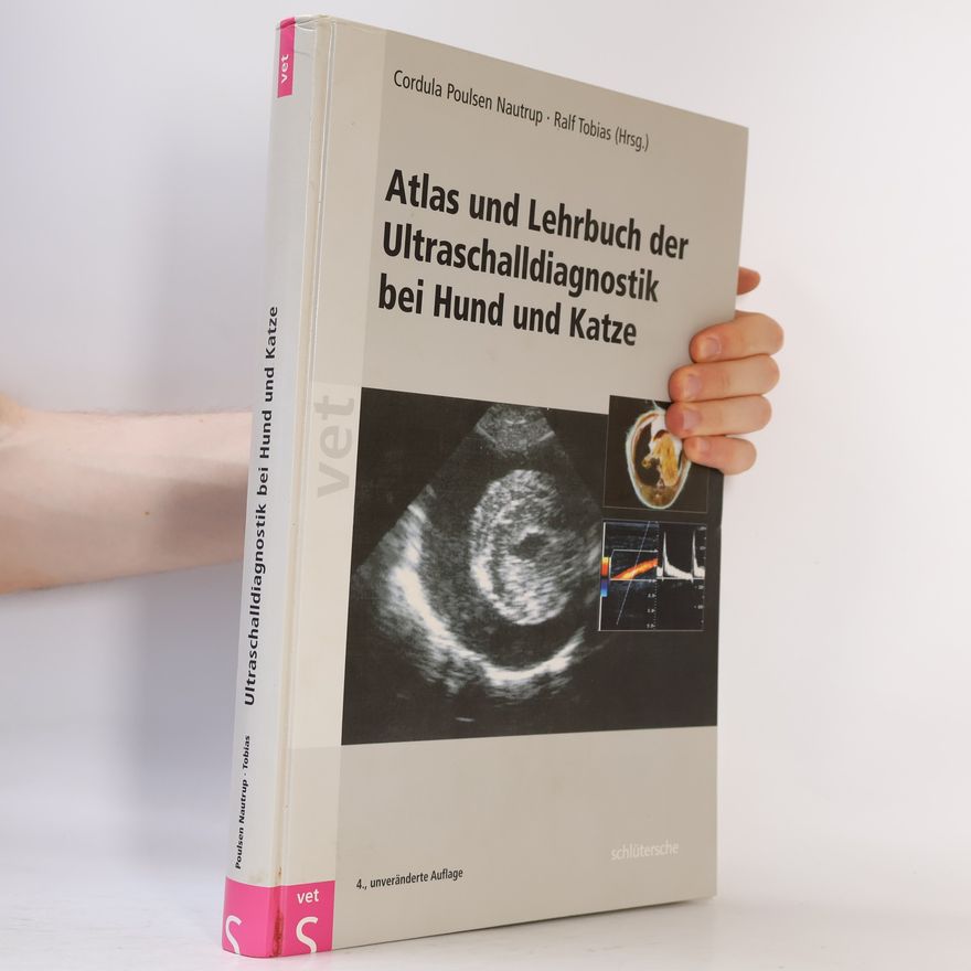 Ralf Tobias Atlas und Lehrbuch der Ultraschalldiagnostik bei Hund und Katze