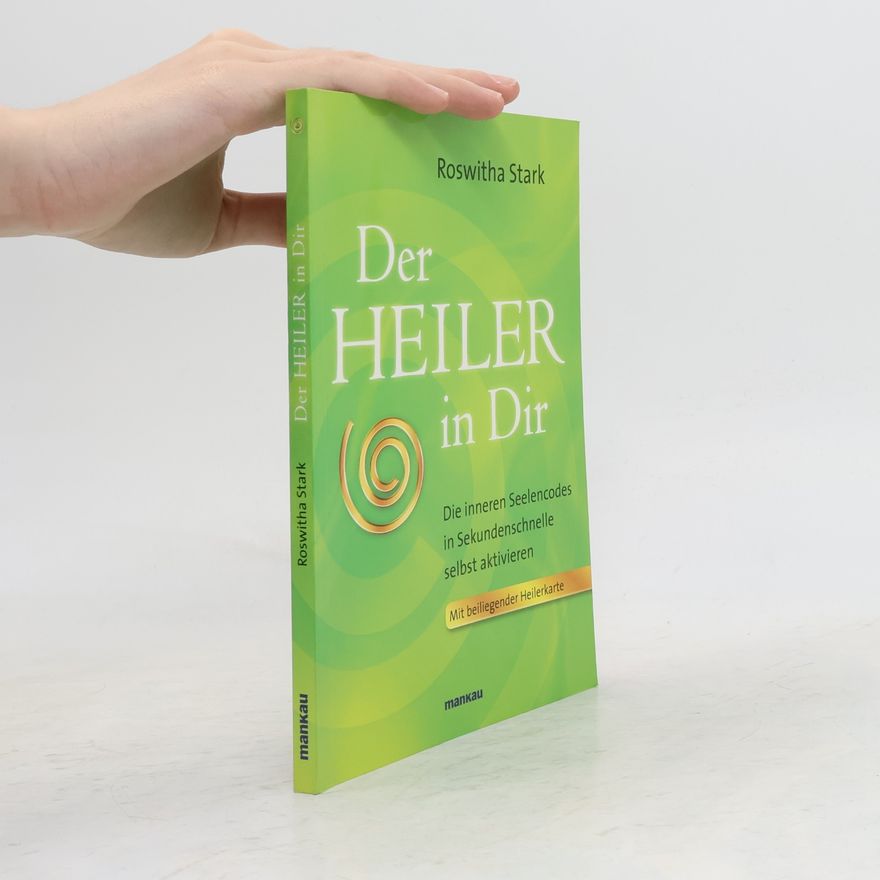 Roswitha Stark Der Heiler in Dir