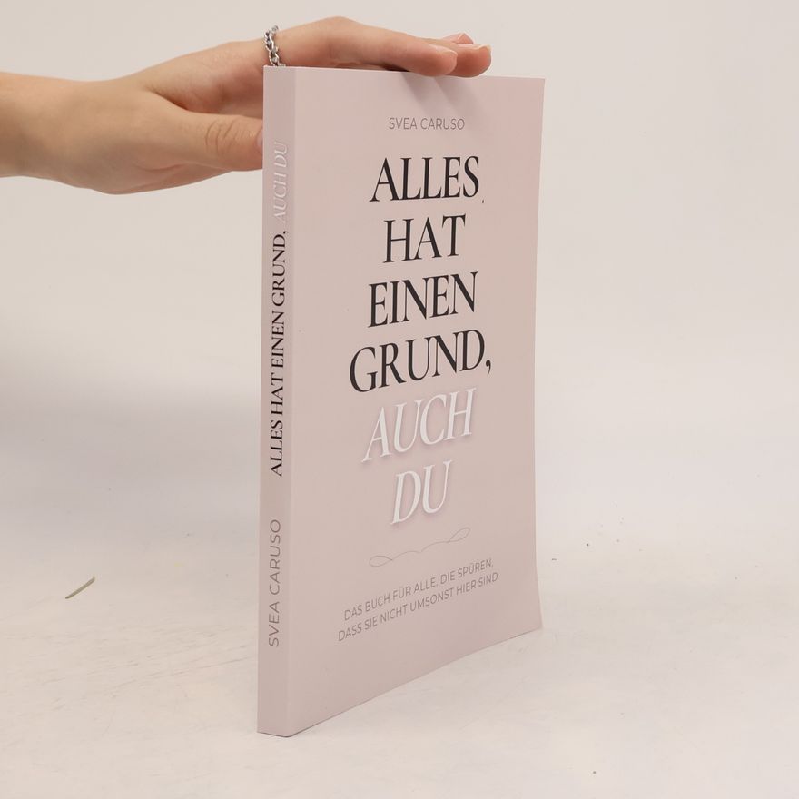 Svea Caruso Alles hat einen Grund, auch du
