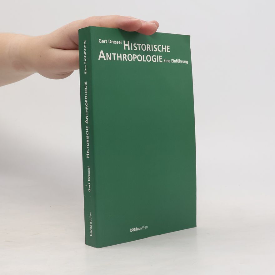 Gert Dressel Historische Anthropologie