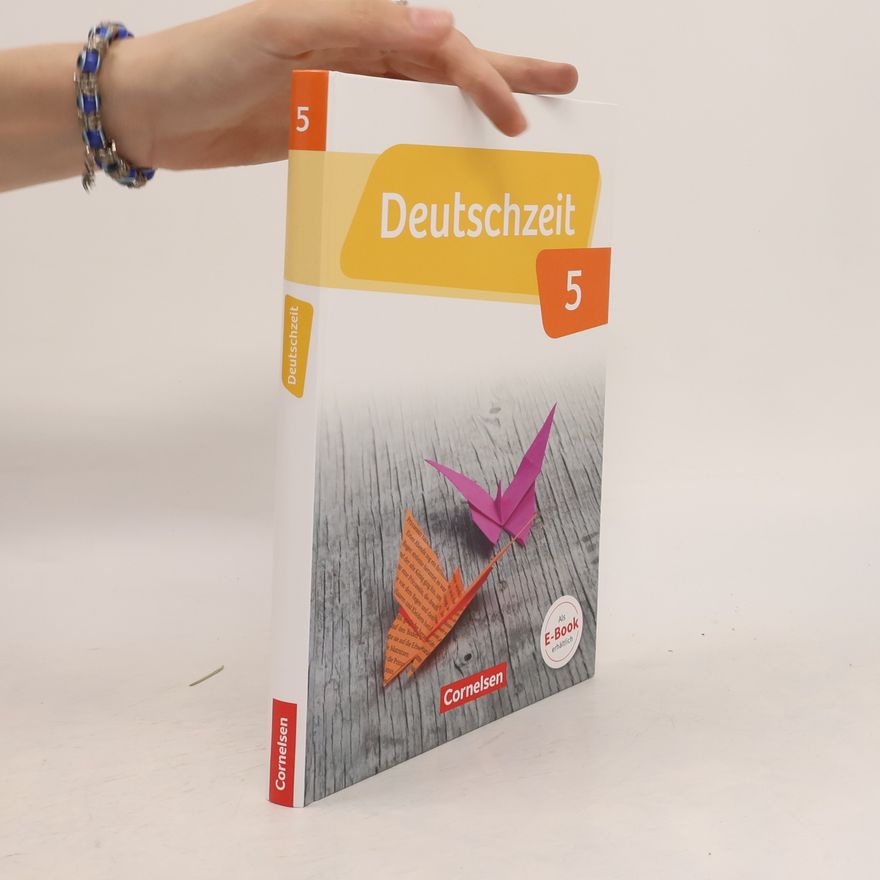 Anne Neudeck Deutschzeit 5. Schuljahr. Schülerbuch