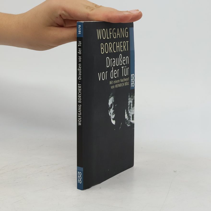 Wolfgang Borchert Draußen vor der Tür