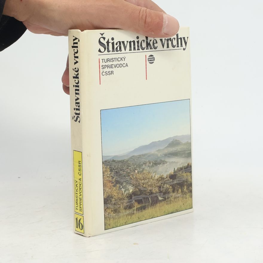 Albert Kelemen Štiavnické vrchy. Turistický sprievodca ČSSR 16